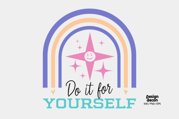 Do It for Yourself Quote Retro SVG: Graphics for Crafts & Beyond