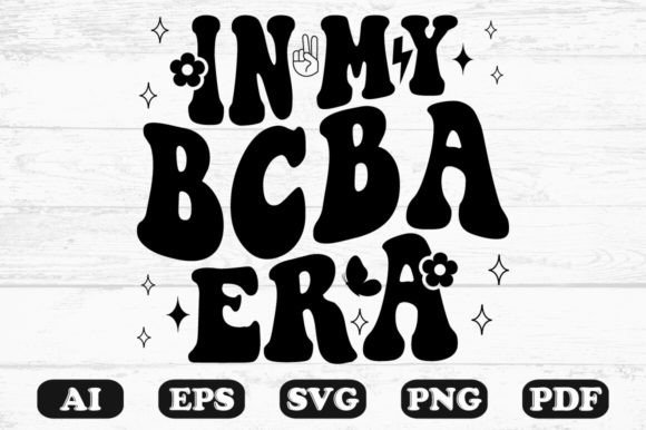 In My BCBA Era Retro Wavy SVG Graphics for Crafts