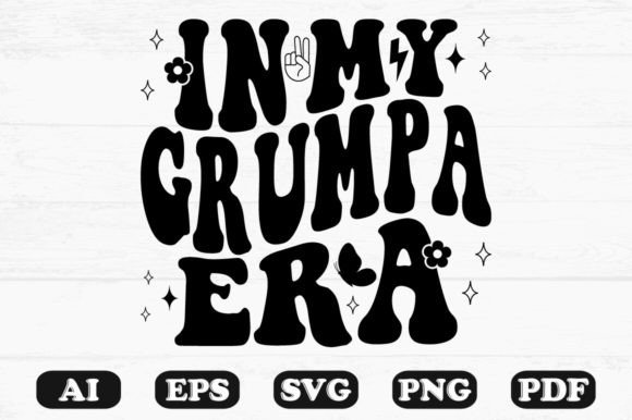 In My Grumpa Era Retro Wavy SVG for Crafts & Graphics