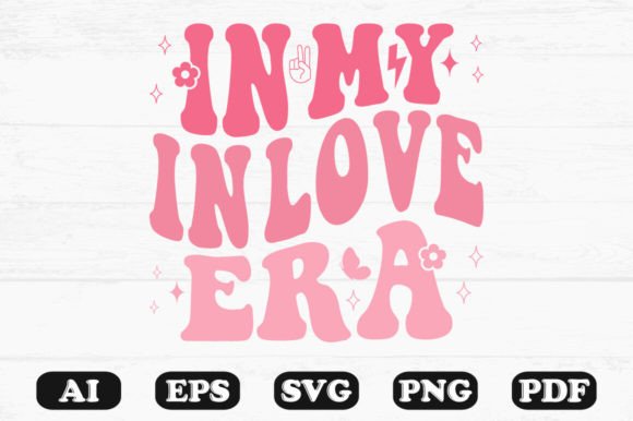 In My in Love Era Retro Wavy SVG: Graphics for Crafts-Driven Branding