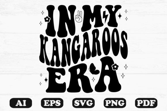 In My Kangaroos Era Retro Wavy SVG: Graphics for Crafts & Playful Branding