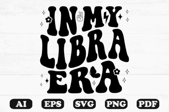 In My Libra Era Retro Wavy SVG: Graphics for Crafts & Branding