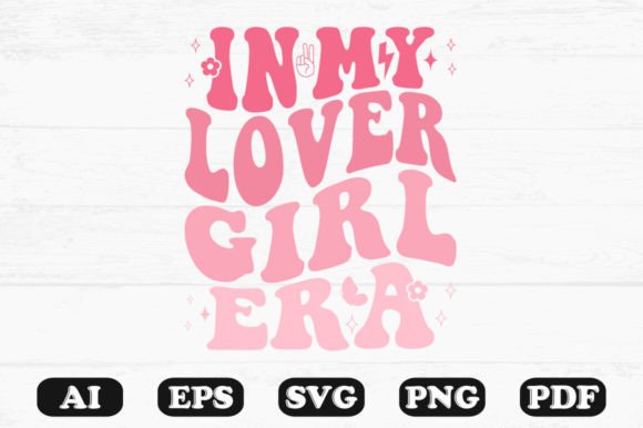 In My Lover Girl Era Retro Wavy SVG for Crafts & Graphics