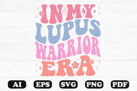 In My Lupus Warrior Era Retro Wavy SVG