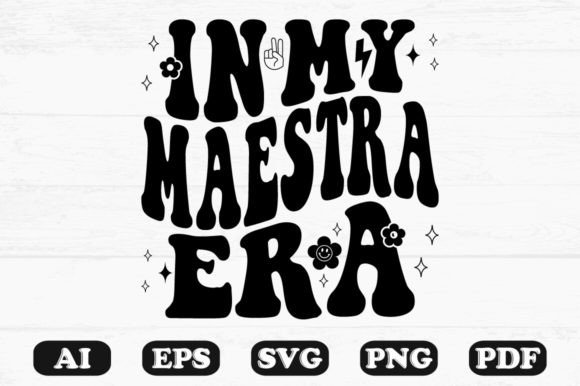In My Maestra Era Retro Wavy SVG Graphics for Crafts