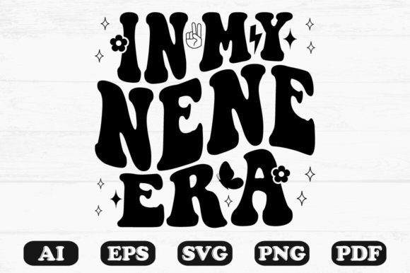 In My Nene Era Retro Wavy SVG: Graphics for Crafts
