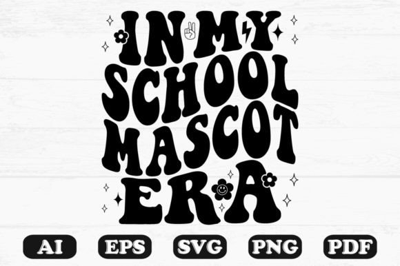 In My School Mascot Era Retro Wavy SVG Graphics