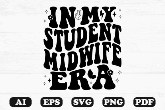 In My Student Midwife Era Retro Wavy SVG Graphics