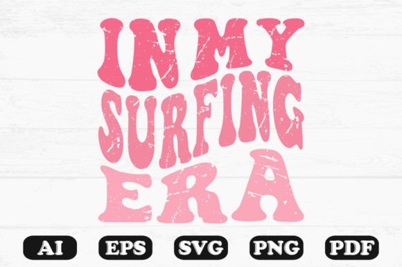 In My Surfing Era Retro Wavy SVG: Graphics for Crafts & Content