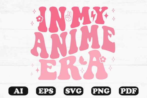 N My Anime Era Retro Wavy SVG: Graphics for Crafts & Creative Brands